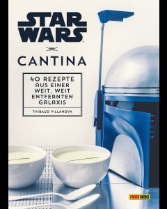 Cantina: 40 Rezepte aus einer weit, weit entfernten Galaxis (Deutsch)